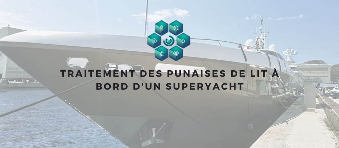 traiter rapidement des punaises de lit sur un yacht