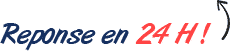 Réponse en 24h